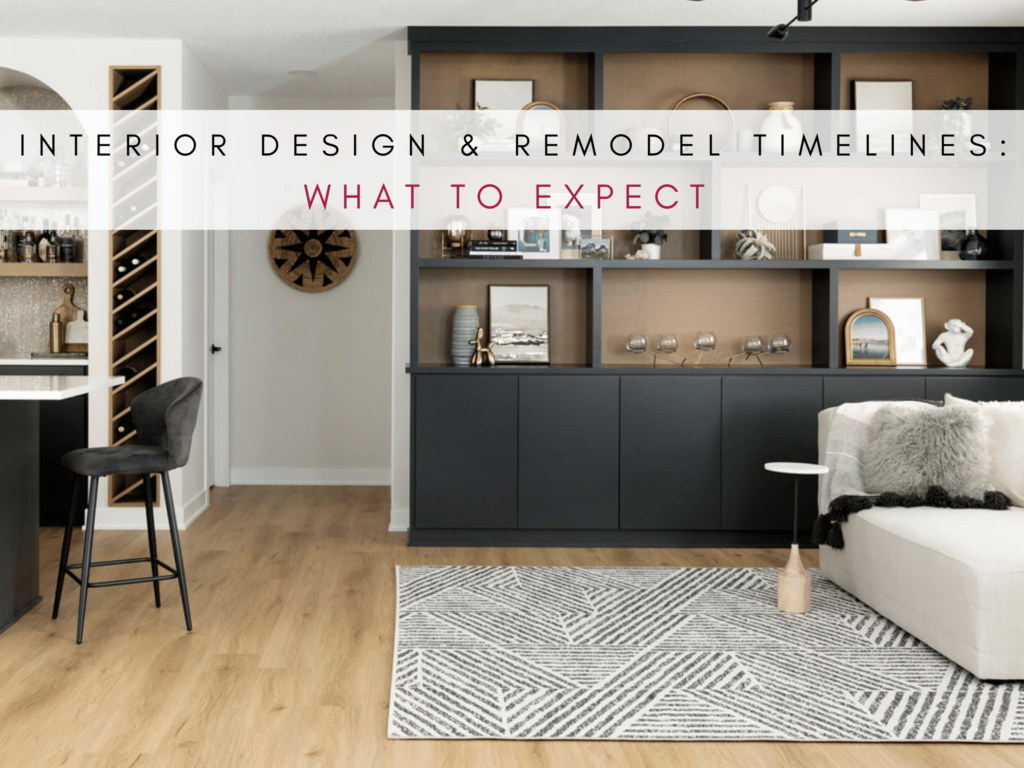 Interior Design & Remodel Timelines: Twin Cities Remodeler & Interior Designer